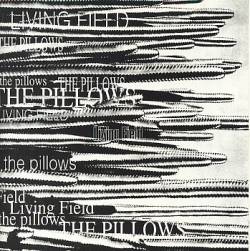 The Pillows : Living Field